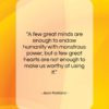 Jean Rostand quote: “A few great minds are enough to…”- at QuotesQuotesQuotes.com
