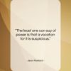 Jean Rostand quote: “The least one can say of power…”- at QuotesQuotesQuotes.com