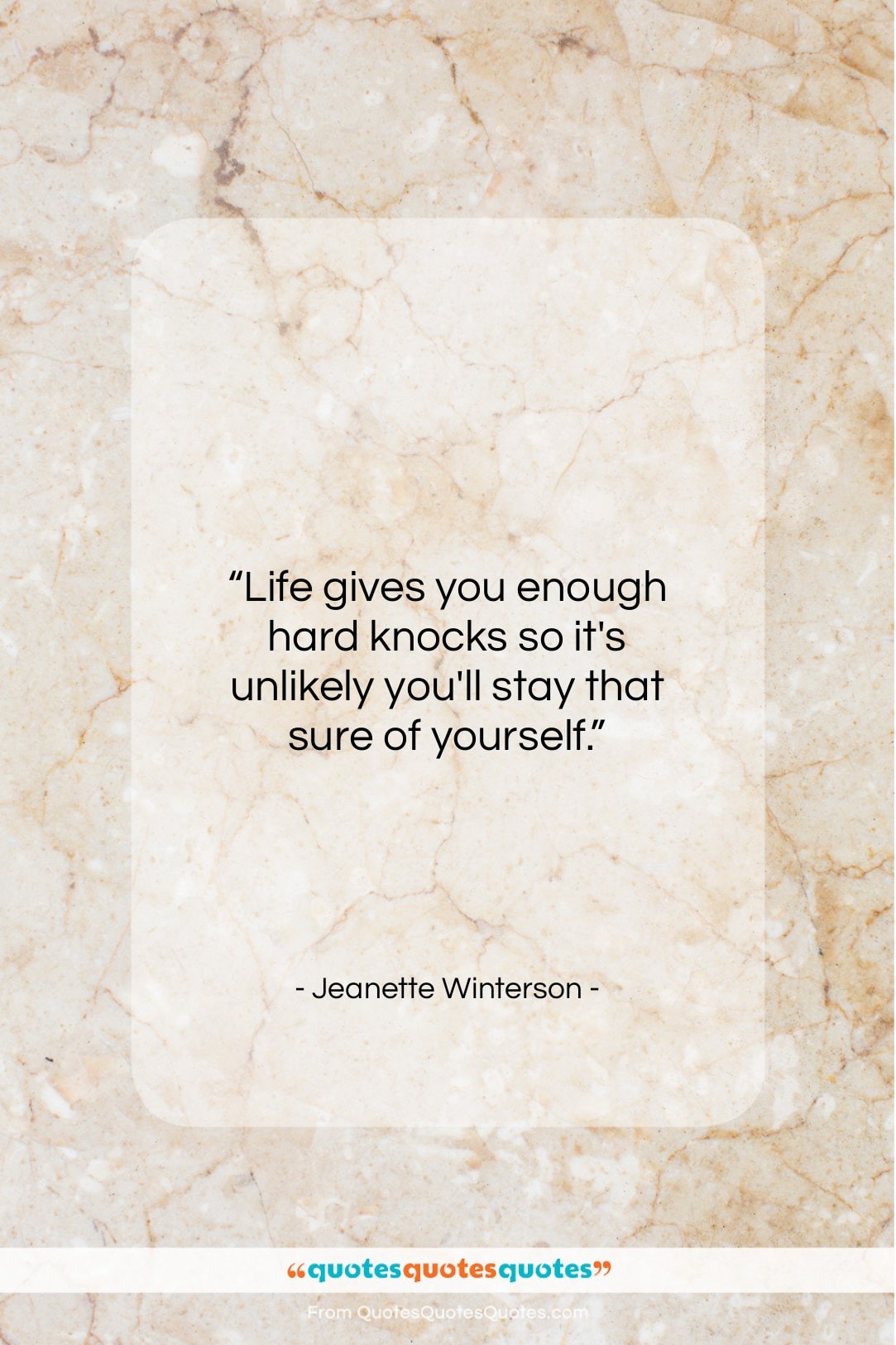 Jeanette Winterson quote: “Life gives you enough hard knocks so…”- at QuotesQuotesQuotes.com
