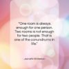 Jeanette Winterson quote: “One room is always enough for one…”- at QuotesQuotesQuotes.com