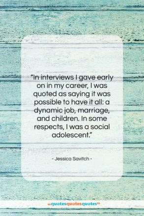 Jessica Savitch quote: “In interviews I gave early on in…”- at QuotesQuotesQuotes.com