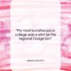 Jessica Savitch quote: “My most lucrative job in college was…”- at QuotesQuotesQuotes.com