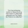 Jessica Savitch quote: “Our free enterprise system of disseminating information…”- at QuotesQuotesQuotes.com
