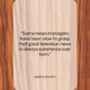 Jessica Savitch quote: “Some news managers have been slow to…”- at QuotesQuotesQuotes.com