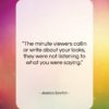Jessica Savitch quote: “The minute viewers callin or write about…”- at QuotesQuotesQuotes.com