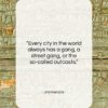 Jimi Hendrix quote: “Every city in the world always has…”- at QuotesQuotesQuotes.com