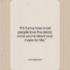 Jimi Hendrix quote: “It’s funny how most people love the…”- at QuotesQuotesQuotes.com