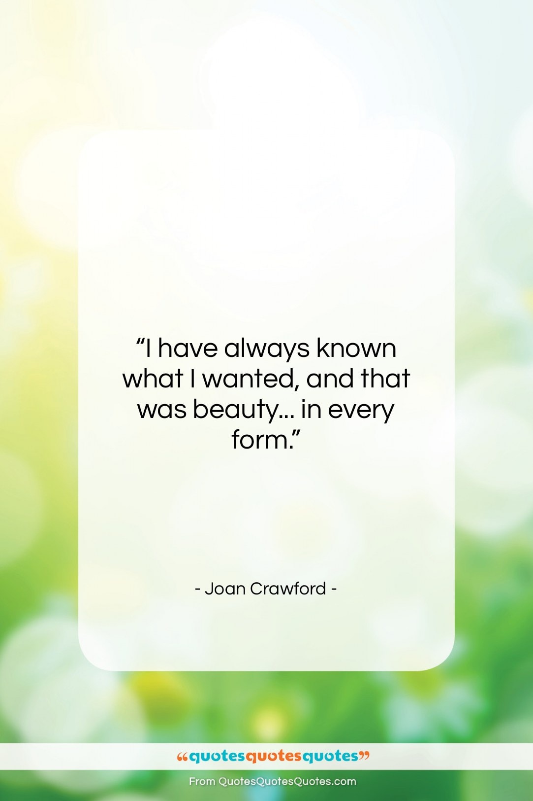 Joan Crawford quote: “I have always known what I wanted,…”- at QuotesQuotesQuotes.com