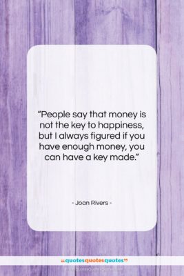 Joan Rivers quote: “People say that money is not the…”- at QuotesQuotesQuotes.com