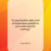 Joey Adams quote: “A psychiatrist asks a lot of expensive…”- at QuotesQuotesQuotes.com