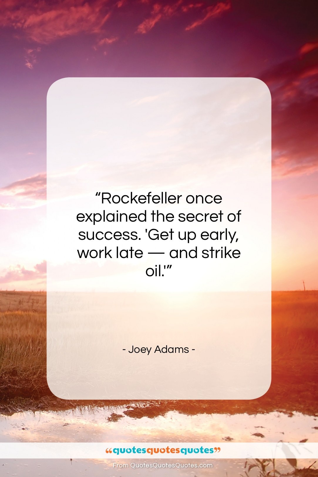 Joey Adams quote: “Rockefeller once explained the secret of success….”- at QuotesQuotesQuotes.com