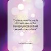 Johan Huizinga quote: “Culture must have its ultimate aim in…”- at QuotesQuotesQuotes.com