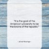 Johan Huizinga quote: “It is the goal of the American…”- at QuotesQuotesQuotes.com