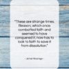 Johan Huizinga quote: “These are strange times. Reason, which once…”- at QuotesQuotesQuotes.com