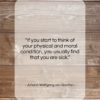 Johann Wolfgang von Goethe quote: “If you start to think of your…”- at QuotesQuotesQuotes.com