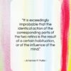 Johannes P. Muller quote: “It is exceedingly improbable that the identical…”- at QuotesQuotesQuotes.com