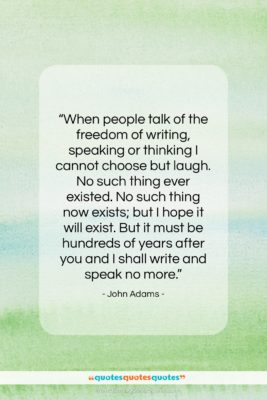 John Adams quote: “When people talk of the freedom of…”- at QuotesQuotesQuotes.com