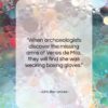 John Barrymore quote: “When archaeologists discover the missing arms of…”- at QuotesQuotesQuotes.com