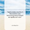 John Boyd Orr quote: “Nearly every country in the world is…”- at QuotesQuotesQuotes.com