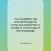 John Boyd Orr quote: “Our civilization has evolved through the continuous…”- at QuotesQuotesQuotes.com