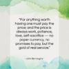 John Burroughs quote: “For anything worth having one must pay…”- at QuotesQuotesQuotes.com