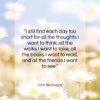 John Burroughs quote: “I still find each day too short…”- at QuotesQuotesQuotes.com