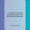 John D. Rockefeller quote: “I can think of nothing less pleasurable…”- at QuotesQuotesQuotes.com