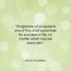 John D. Rockefeller quote: “Singleness of purpose is one of the…”- at QuotesQuotesQuotes.com