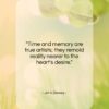 John Dewey quote: “Time and memory are true artists; they…”- at QuotesQuotesQuotes.com