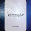 John Dryden quote: “Boldness is a mask for fear, however…”- at QuotesQuotesQuotes.com