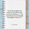 John Dryden quote: “If you be pungent, be brief; for…”- at QuotesQuotesQuotes.com