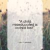 John F. Kennedy quote: “A child miseducated is a child lost…”- at QuotesQuotesQuotes.com