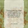 John F. Kennedy quote: “Communism has never come to power in…”- at QuotesQuotesQuotes.com