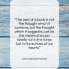 John Greenleaf Whittier quote: “The best of a book is not…”- at QuotesQuotesQuotes.com