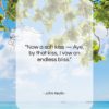 John Keats quote: “Now a soft kiss — Aye, by…”- at QuotesQuotesQuotes.com