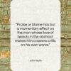 John Keats quote: “Praise or blame has but a momentary…”- at QuotesQuotesQuotes.com