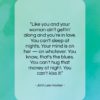 John Lee Hooker quote: “Like you and your woman ain’t gettin’…”- at QuotesQuotesQuotes.com