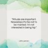 John Lennon quote: “Rituals are important. Nowadays it’s hip not…”- at QuotesQuotesQuotes.com
