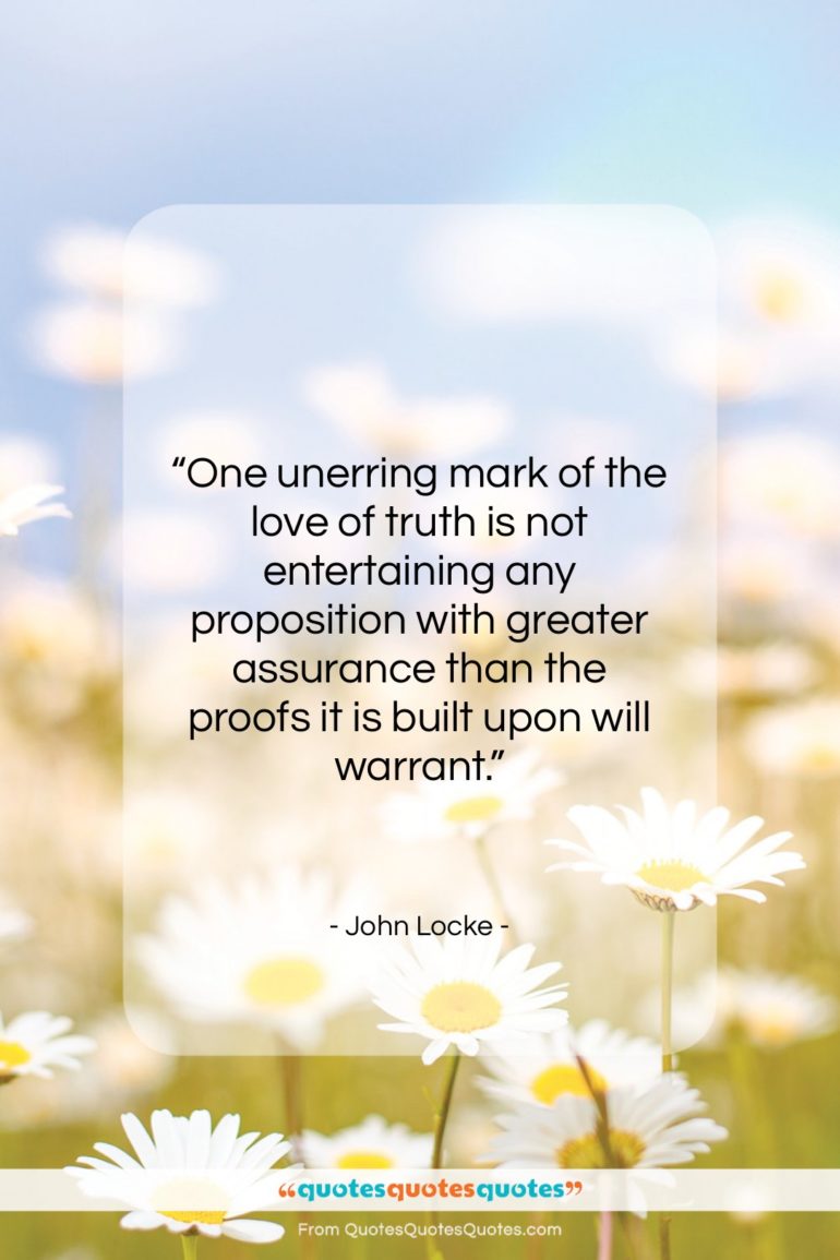 John Locke quote: “One unerring mark of the love of…”- at QuotesQuotesQuotes.com