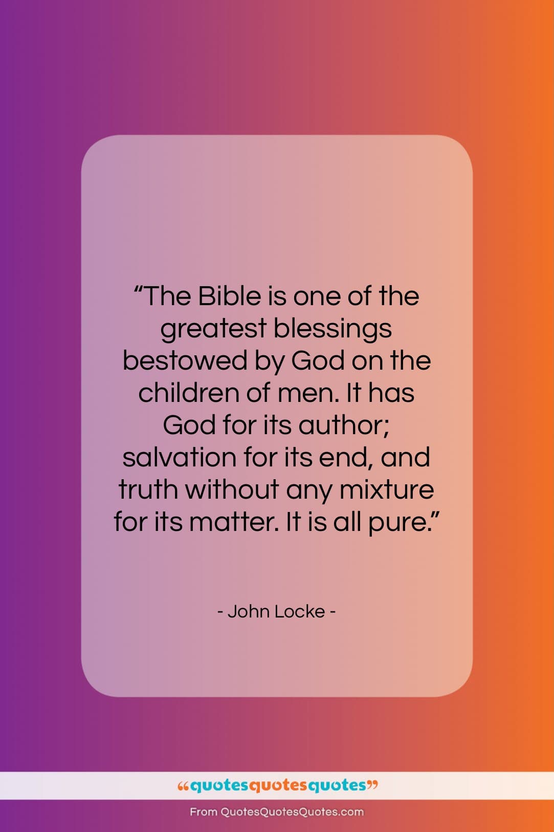 John Locke quote: “The Bible is one of the greatest…”- at QuotesQuotesQuotes.com