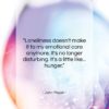 John Mayer quote: “Loneliness doesn’t make it to my emotional…”- at QuotesQuotesQuotes.com