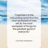 John Maynard Keynes quote: “Capitalism is the astounding belief that the…”- at QuotesQuotesQuotes.com