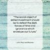 John Maynard Keynes quote: “The social object of skilled investment should…”- at QuotesQuotesQuotes.com