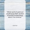 John Muir quote: “When we try to pick out anything…”- at QuotesQuotesQuotes.com