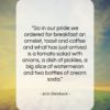 John Steinbeck quote: “So in our pride we ordered for…”- at QuotesQuotesQuotes.com