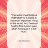 John Steinbeck quote: “The writer must believe that what he…”- at QuotesQuotesQuotes.com