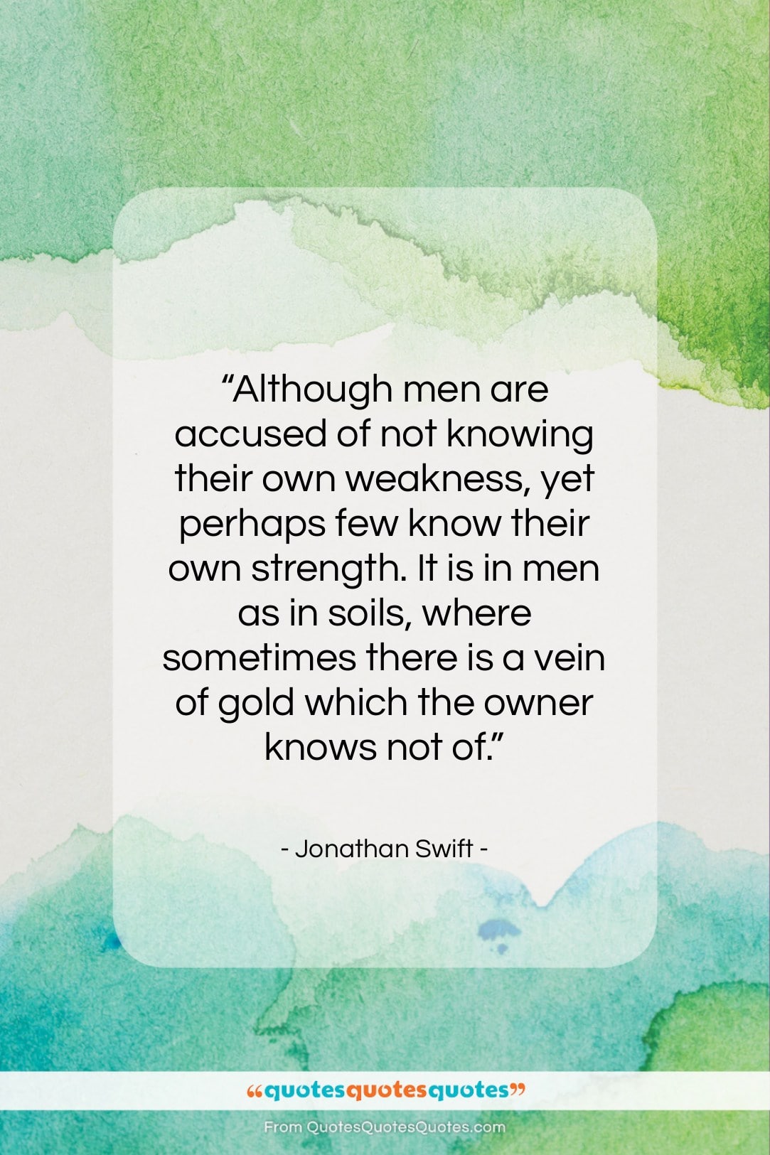 Jonathan Swift quote: “Although men are accused of not knowing…”- at QuotesQuotesQuotes.com