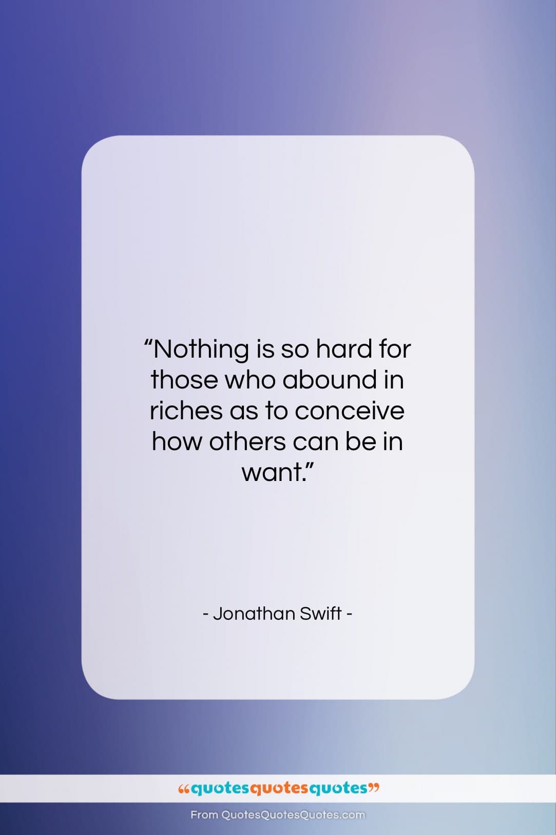 Jonathan Swift quote: “Nothing is so hard for those who…”- at QuotesQuotesQuotes.com
