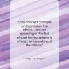 Jorge Luis Borges quote: “One concept corrupts and confuses the others…”- at QuotesQuotesQuotes.com