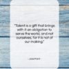 Jose Marti quote: “Talent is a gift that brings with…”- at QuotesQuotesQuotes.com